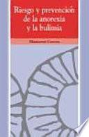 Riesgo Y Prevención De La Anorexia Y La Bulimia