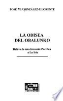 La Odisea Del Obalunko