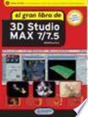 El Gran Libro De 3d Studio Max 7/7.5