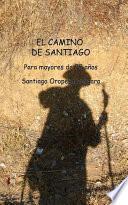 El Camino De Santiago Para Mayores De 75 Años