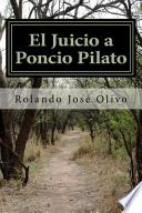 El Juicio A Poncio Pilato