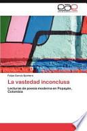 La Vastedad Inconclusa