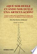 ¿qué Nos Duele Cuando Nos Duele Una Articulación? Donde Se Habla Sobre La Flexibilidad Y La Rigidez Del Carácter, La Moral Y De Algunas Normas En Particular