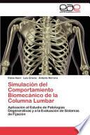 Simulación Del Comportamiento Biomecánico De La Columna Lumbar