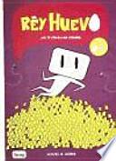 Rey Huevo.