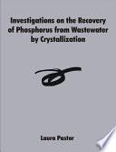 Investigations On The Recovery Of Phosphorus From Wastewater By Crystallization