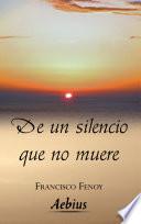 De Un Silencio Que No Muere