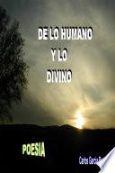 De Lo Humano Y Lo Divino