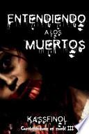 Entendiendo A Los Muertos