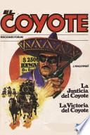 La Justicia Del Coyote / La Victoria Del Coyote