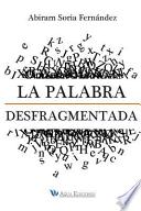 La Palabra Desfragmentada