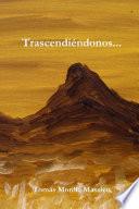Trascendiéndonos