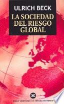 La Sociedad Del Riesgo Global