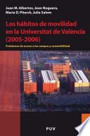 Los Hábitos De Movilidad En La Universitat De València (2005 2006)