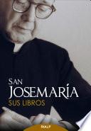 San Josemaría. Sus Libros
