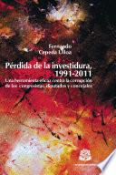 Pérdida De La Investidura, 1991 2011