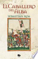El Caballero Del Alba