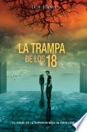 La Trampa De Los 18