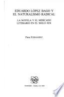 Eduardo López Bago Y El Naturalismo Radical