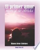 El Primer Amor Nunca Se Olvida