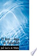 El Astrologo De Valladolid