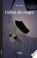 Futbol De Negro