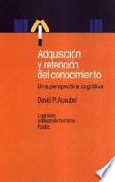 Adquisición Y Retención Del Conocimiento