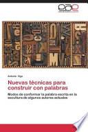 Nuevas Técnicas Para Construir Con Palabras