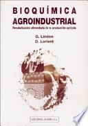 Bioquímica Agroindustrial