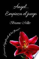 Angel… Empieza El Juego