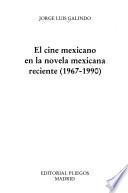 El Cine Mexicano En La Novela Mexicana Reciente (1967 1990)