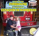 A Trip To The Firehouse / De Visita En La Estaci‹n De Bomberos