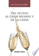 Del Acceso Al Gran Mundo Y De La Caída