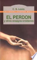 El Perdón Y Otros Ensayos Cristianos