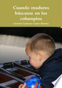 Cuando Madures Búscame En Los Columpios