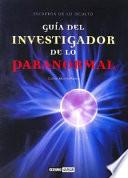 Guía Del Investigador De Lo Paranormal