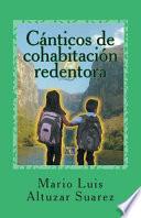 Canticos De Cohabitacion Redentora