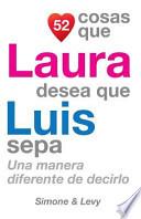 52 Cosas Que Laura Desea Que Luis Sepa