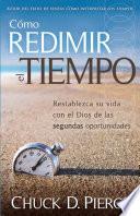Como Redimir El Tiempo = Redeeming The Time