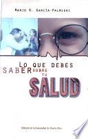 Lo Que Debes Saber Sobre Tu Salud
