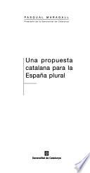 Una Propuesta Catalana Para La España Plural