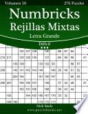 Numbricks Rejillas Mixtas Impresiones Con Letra Grande   Difícil   Volumen 10   276 Puzzles