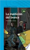 La Maldición Del Bronce