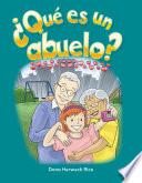 ¿qué Es Un Abuelo? (what Makes A Grandparent?)