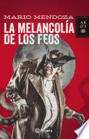 La Melancolía De Los Feos