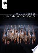 El Libro De La Caza Menor