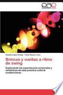Brincos Y Vueltas A Ritmo De Swing