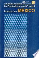 La Contraloría Y El Control Interno En México