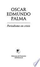 Periodismo En Crisis