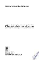 Cinco Crisis Mexicanas